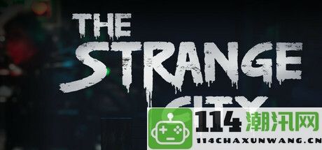 《The Strange City》即将于11月在Steam上线 探索神秘的异界冒险旅程