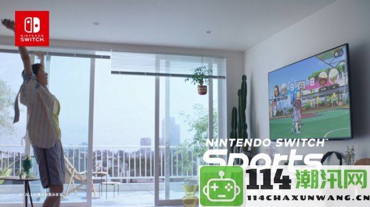 新垣结衣重返舞台！全新《任天堂Switch运动》篮球篇广告正式上线