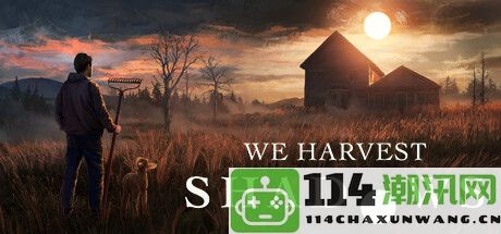 《We Harvest Shadows》Steam试玩上线 农场惊悚寓言体验等你来探索