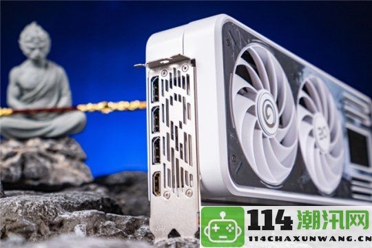 《黑神话：悟空》续写传奇！影驰GeForceRTX4070TiSUPER特别版重磅发布